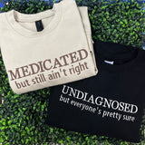 Undiagnosed (but everyone's pretty sure)